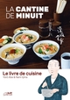 La Cantine de Minuit - Le livre de cuisine