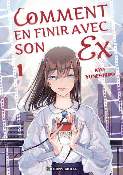 Comment en finir avec son ex - T01