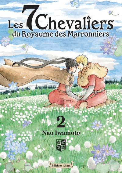 Les 7 Chevaliers du Royaume des Marronniers - T02