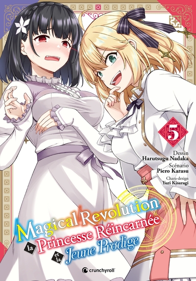 Magical Revolution -  La princesse réincarnée et la jeune prodige - T05