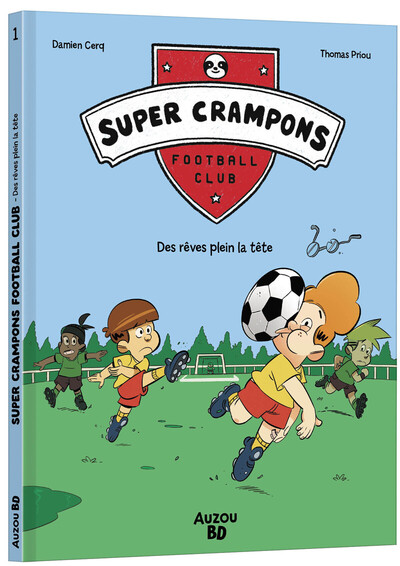 Super Crampons - Football Club - T01 - Des rêves plein la tête