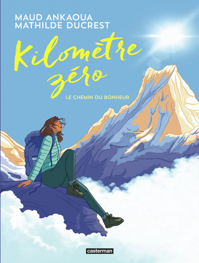 Kilomètre zéro - Le chemin du bonheur