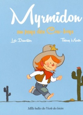 Myrmidon - Au pays des Cow-boys