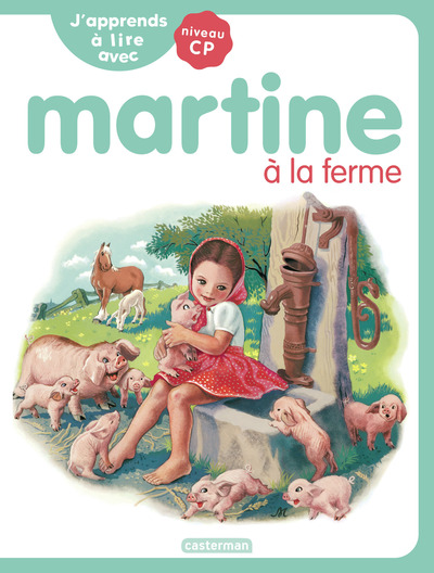 J'apprends à lire avec Martine - Martine à la ferme