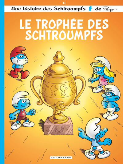 Les Schtroumpfs  - T43 - Le Trophée des Schtroumpfs