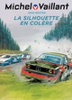 Michel Vaillant - T33 - La sihouette en colè!re