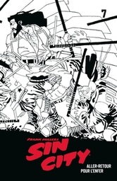 Sin City - T07 - Aller-retour pour l'enfer