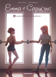 Emma et Capucine - T08 - Le premier jour de ma nouvelle vie !