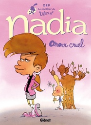 Le Meilleur de Titeuf - Nadia - Amour cruel