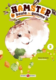 Hamster et boule de gomme - T02