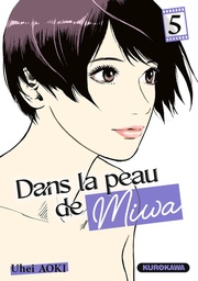Dans la peau de Miwa - T05