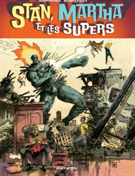 Stan, Martha et les Supers