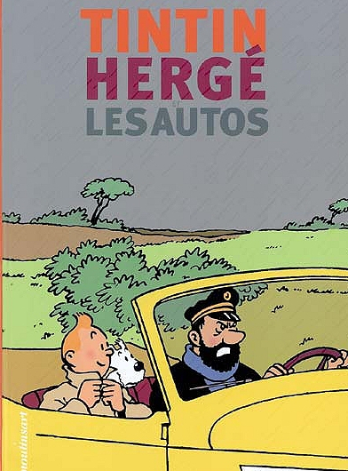 Tintin , Hergé et les autos