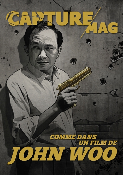 Capture Mag - N°03 - Comme dans un film de John Woo