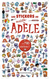 Les Stickers de Mortelle Adèle - + de 780 Stickers !