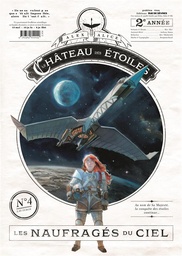Le Château des étoiles - Gazette n°04 - Les naufragés du ciel